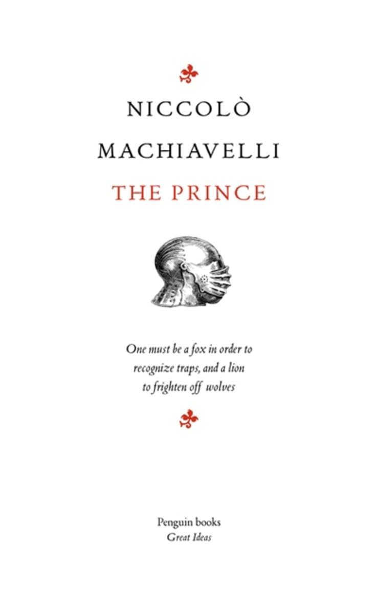 Penguin Great Ideas : The Prince: Niccolo Machiavelli