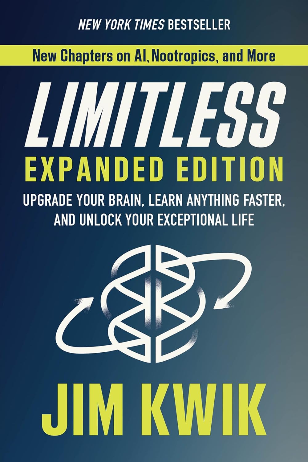 Limitless Expanded Edition: Upgrade Your Brain, Learn Anything Faster