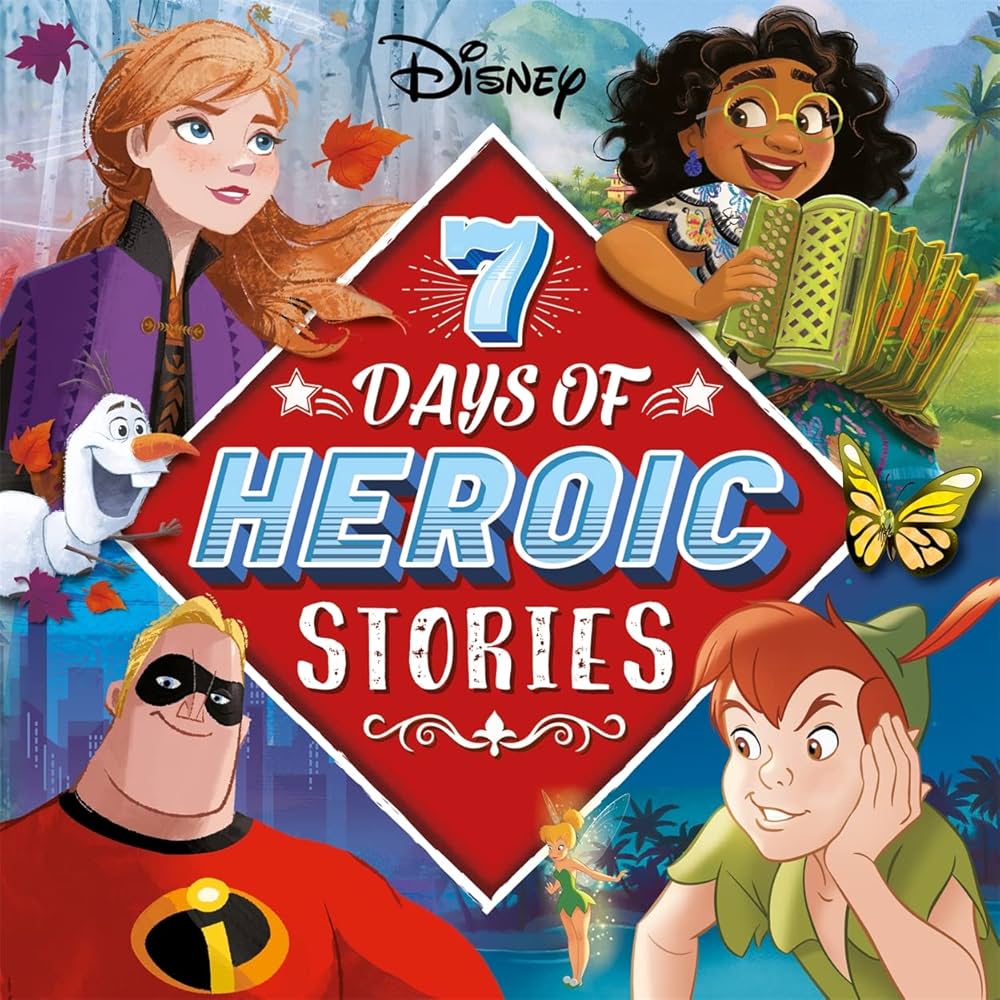 DISNEY - 7 DAYS OF HEROIC STORIES