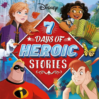 DISNEY - 7 DAYS OF HEROIC STORIES