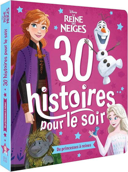LA REINE DES NEIGES - 30 Histoires pour le soir
