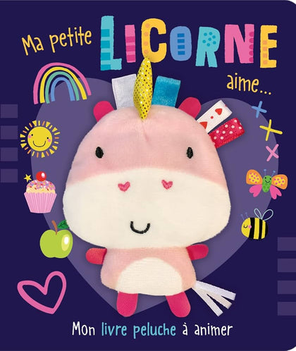 MA PETITE LICORNE AIME…(LIVRE PELUCHE)