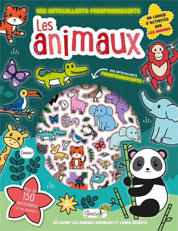 Les animaux: Plus de 150 autocollants sur les animaux !