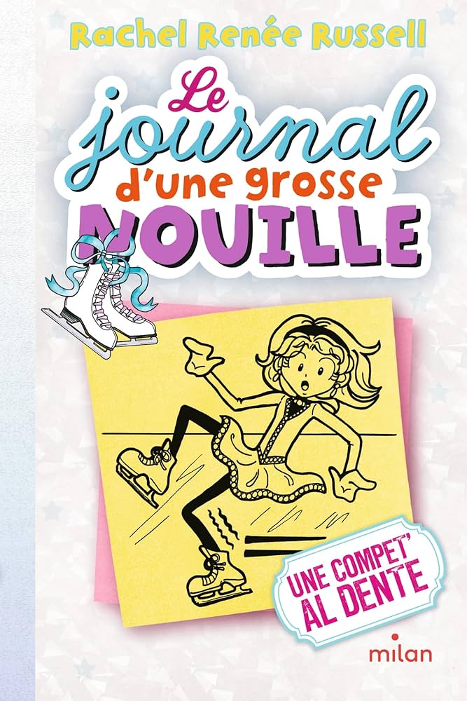 Le Journal D'une Grosse Nouille Tome 04