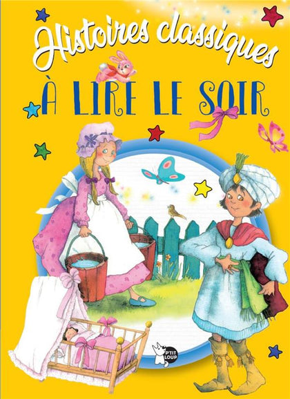 Histoires classiques a lire le soir
