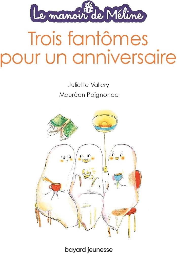 Le manoir de Méline, T01 : Trois fantômes pour un anniversaire
