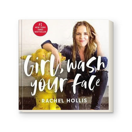 Girl, Wash Your Face