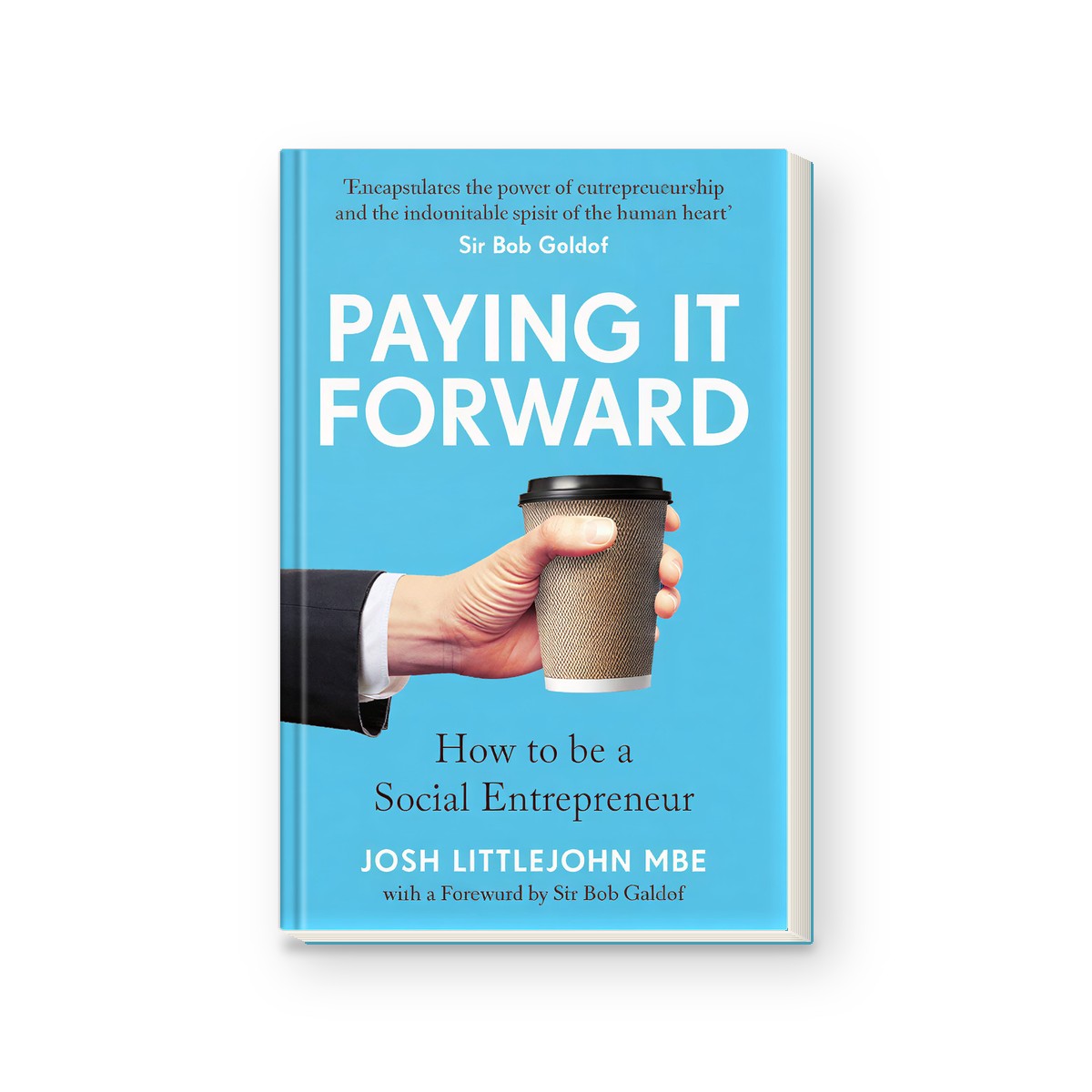 Paying It Forward: How to Be a Social Entrepreneur